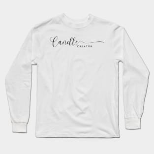 Candle Creator Long Sleeve T-Shirt